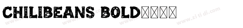 ChiliBeans Bold字体转换 ChiliBeans Bold字体转换